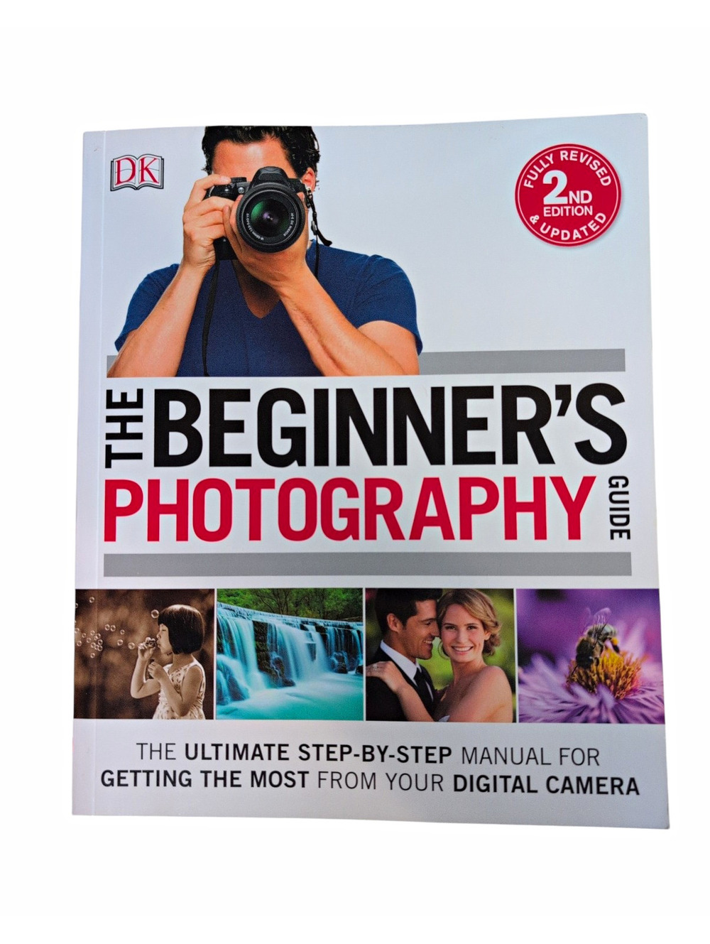 DK The Beginner's Photography Guide 2nd Edition Revised & Updated Paperback